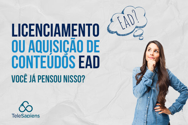 Produzir, comprar ou alugar conteúdos EAD?