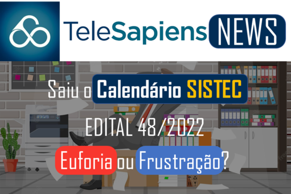 Saiu o Calendário SISTEC! Euforia ou frustração?