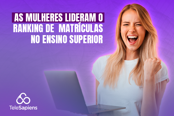 As mulheres lideram o ranking de matrículas no ensino superior