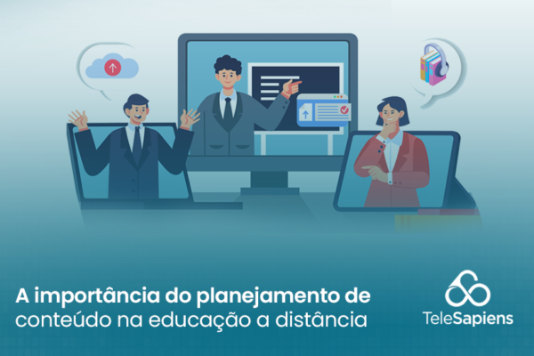A importância do planejamento de conteúdo no ensino a distância