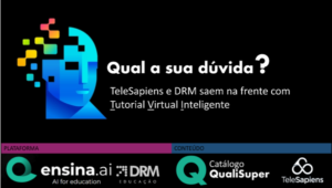TeleSapiens e DRM saem na frente com Tutoria Virtual Inteligente 