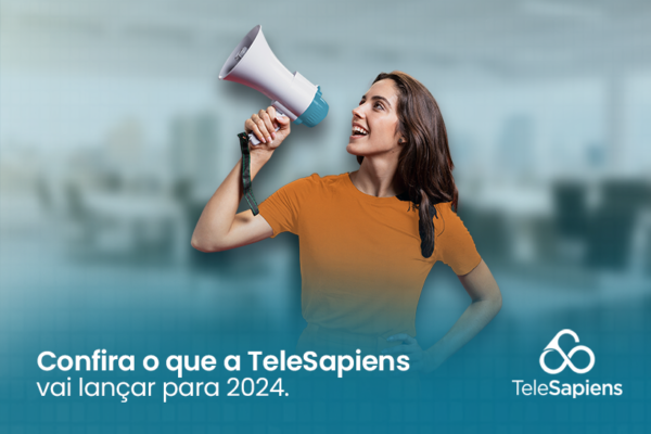 Confira o que a Telesapiens vai lançar em 2024.